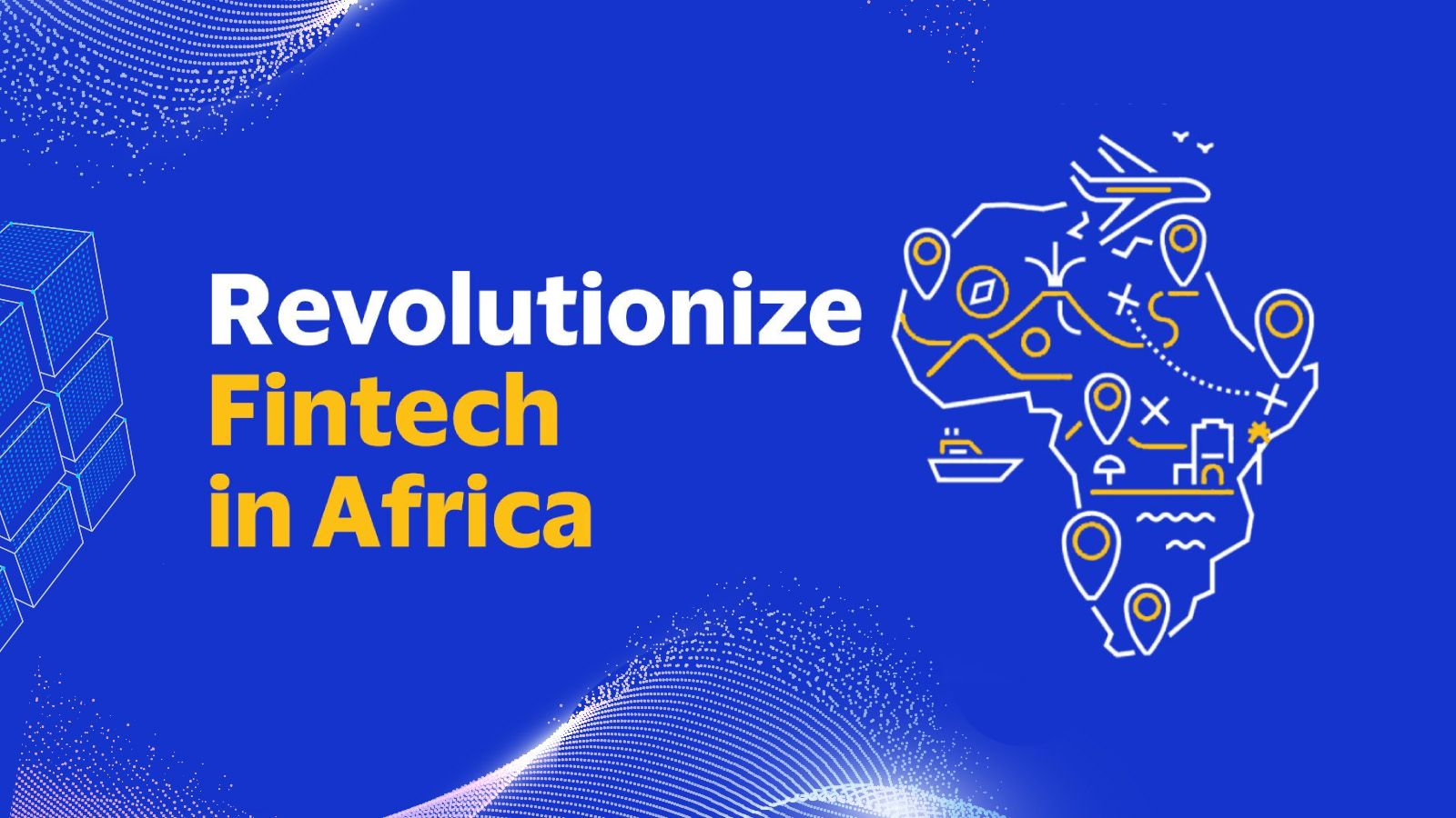 The image reads 'Revolutionize Fintech in Africa'